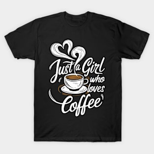 Just A Girl Who Loves Coffee Lovers T-Shirt